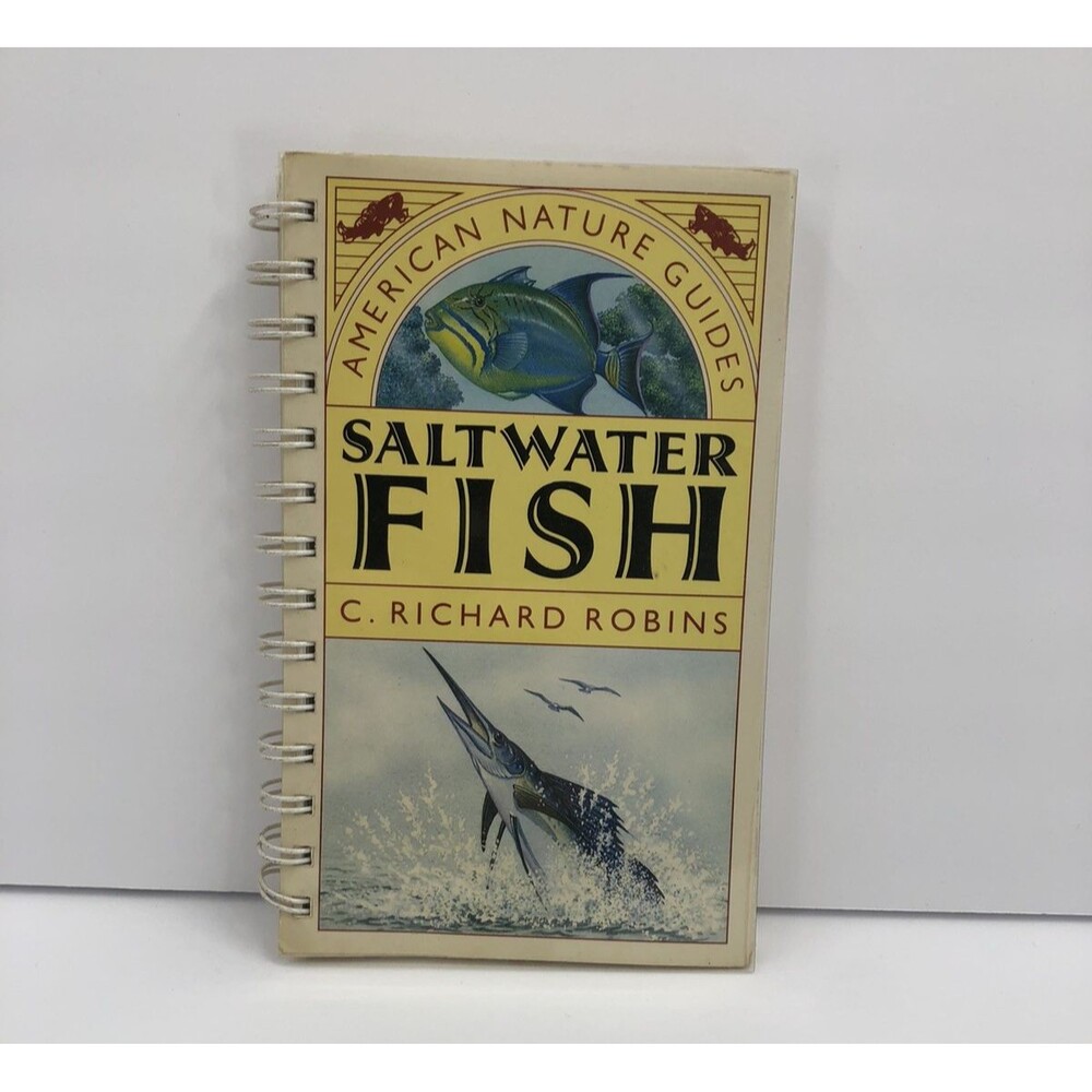 American Nature Guides Salt Water Fish by CR Robins 1992 Spiral PB Illustrated